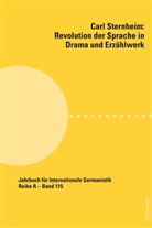 Ursula Paintner, Claus Zittel - Carl Sternheim: Revolution der Sprache in Drama und Erzählwerk