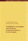 José Marí Buzón García, José María Buzón García, José Ramó Gómez Molina, José Ramón Gómez Molina, Maria Teresa Echenique Elizondo, Juan Pedro Sánchez Méndez - Variabilidad en el paradigma verbal de futuro. El español de Valencia y de otras sintopías