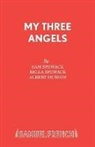 Bella Spewack, Sam Spewack, Samuel Spewack, Spewack Bella, Spewack Samuel - My Three Angels