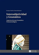 Enrique Huelva Unternbäumen - Intersubjetividad y Gramática