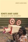 Jennifer L Biddle, Jennifer L. Biddle, Jennifer Loureide Biddle - Remote Avant-Garde