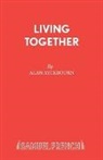 Alan Ayckbourn - Living Together