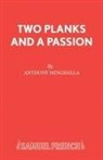 Anthony Minghella - Two Planks and a Passion