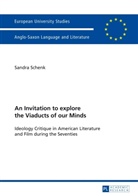 Sandra Schenk - An Invitation to explore the Viaducts of our Minds