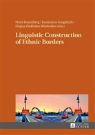 Konstanze Jungbluth, Peter Rosenberg, Dagna Zinkhahn Rhobodes - Linguistic Construction of Ethnic Borders