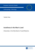Yarden Enav - Israeliness in No Man's Land