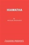 Michael Bogdanov, Bogdanov Michael, Henry Wadsworth Longfellow, Longfellow Henry Wadsworth - Hiawatha: Play