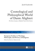 Jacek Grzybowski, Bartosz Adamczewski - Cosmological and Philosophical World of Dante Alighieri