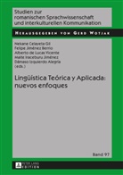 Nekane Celayeta Gil, Felipe Jiménez Berrio, Alberto De Lucas Vicente - Lingüística Teórica y Aplicada: nuevos enfoques