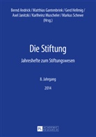 Bernd Andrick, Fundare e.V., Matthias Gantenbrink, Gerd Hellmig, Axel Janitzki, Markus Schewe - Die Stiftung