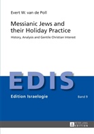 Evert W. van de Poll, Evert W. Van de Poll, Berthold Schwarz - Messianic Jews and their Holiday Practice