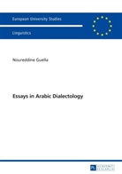 Noureddine Guella - Essays in Arabic Dialectology