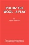 Frank Vickery, Vickery Frank - Pullin' the Wool
