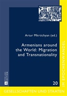 Artur Mkrtichyan, Dittmar Schorkowitz - Armenians around the World: Migration and Transnationality