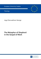 Jogy Cheruvathoor George - The Metaphor of Shepherd in the Gospel of Mark