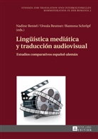Nadine Rentel, Ursula Reutner, Ramona Schröpf - Lingüística mediática y traducción audiovisual