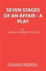 Lorraine Firrest-Turner, Lorraine Forrest-Turner - Seven Stages of an Affair - A Play