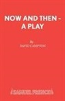 David Campton - Now and Then - A Play