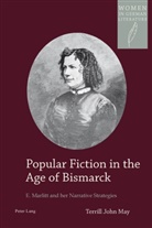 Terrill John May, Terry May - Popular Fiction in the Age of Bismarck