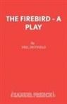 Neil Duffield - The Firebird - A Play