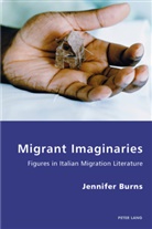 Jennifer Burns - Migrant Imaginaries