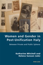 Mitchell, Mitchell, Katharine Mitchell, Sanson, Helen Sanson, Helena Sanson - Women and Gender in Post-Unification Italy