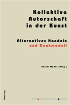 Rachel Mader - Kollektive Autorschaft in der Kunst