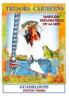 Maryline Lemoye - Trésors caribéens maryline l'exploratrice de la mer