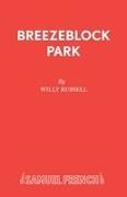 Willy Russell,  Russell Willy - Breezeblock Park