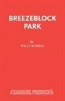Willy Russell, Russell Willy - Breezeblock Park