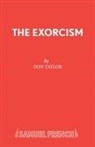 Don Taylor, Don Mrs Taylor, Don W. Taylor, Taylor Don W. - The Exorcism
