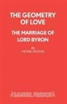 Peter Dunne - The Geometry of Love - The Marriage of Lord Byron