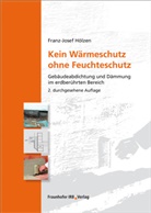 Franz-Josef H&ouml;lzen - Kein W&auml;rmeschutz ohne Feuchteschutz.