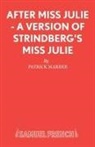 Patrick Marber - After Miss Julie - A Version of Strindberg's Miss Julie