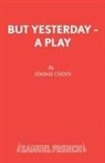 Jimmie Chinn, Chinn Jimmie - But Yesterday