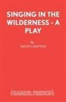David Campton - Singing in the Wilderness - A Play