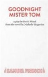 Michelle Magorian, Magorian Michelle, David Wood - Goodnight Mister Tom
