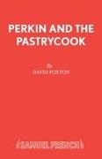 David Foxton,  Foxton David - Perkin and the Pastrycook