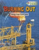 Nancy Dickmann - Burning Out: Energy from Fossil Fuels