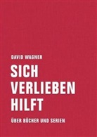 David Wagner - Sich verlieben hilft