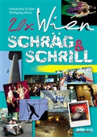 Alexandr Gruber, Alexandra Gruber, Wolfgang Muhr - 20 x Wien schräg & schrill