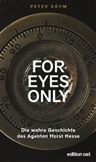 Peter Böhm - "For eyes only"