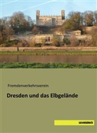Fremdenverkehrsverei, Fremdenverkehrsverein - Dresden und das Elbgelände
