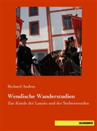 Richard Andree - Wendische Wanderstudien