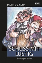Ralf Kramp - Schuss mit lustig