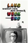 Broeck Walter - Lang weekend