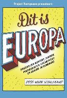 Mark Schalekamp - Dit is Europa volgens zijn kappers, dokters, politieagenten, sekswerkers en andere deskundigen