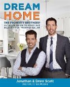 Drew Scott, Jonathan Scott, Jonathan Drew Scott, Jonathan Scott Scott - Dream Home