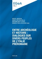 Michel Aberson, Maria Cristina Biella, Massimiliano Di Fazio, Manuela Wullschleger - Entre archéologie et histoire : dialogues sur divers peuples de l'Italie préromaine