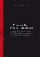 Ami-Jacques Rapin - Pour en finir avec le terrorisme